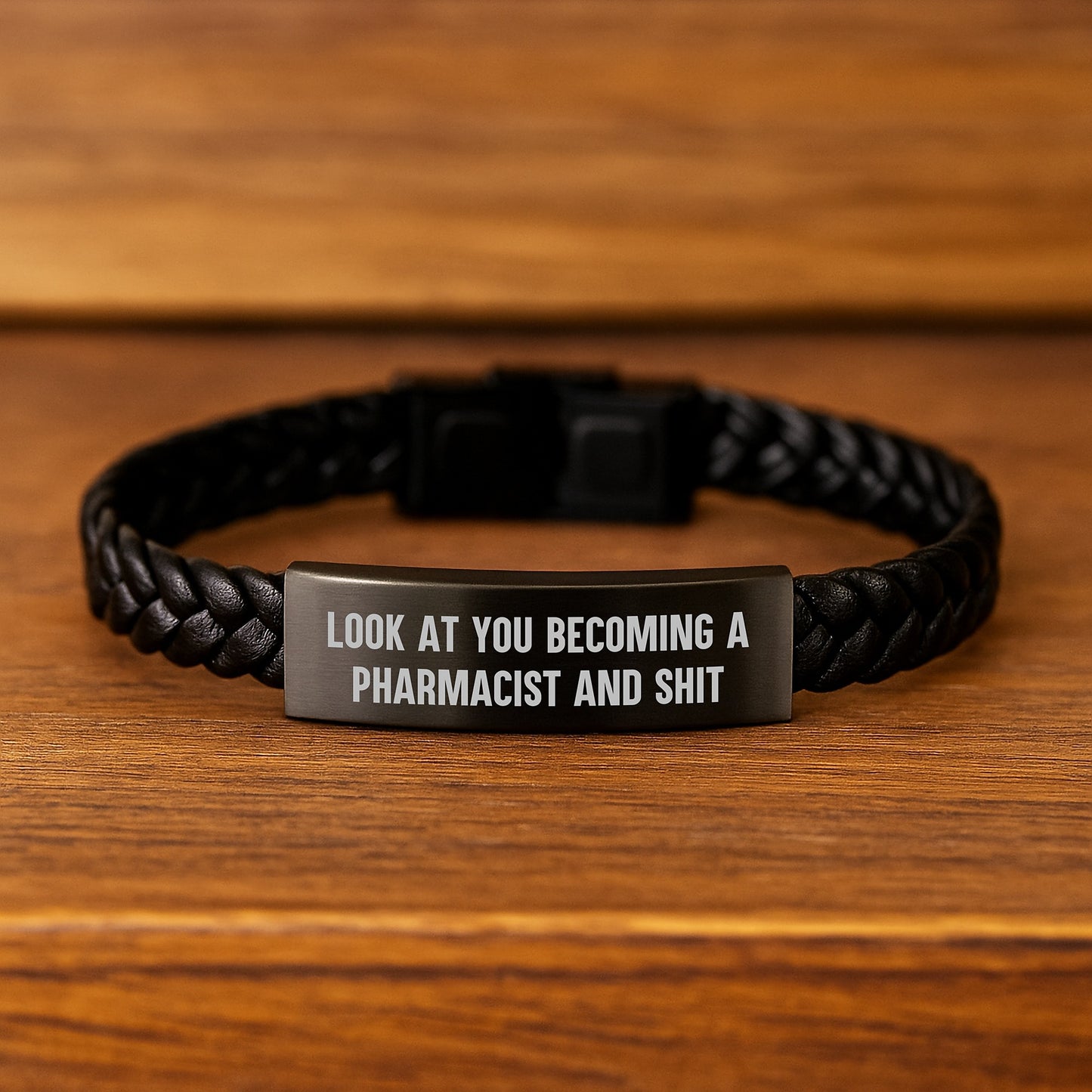 Funny Graduation Gifts for Pharmacist Men - Interlaced Leather Bracelet, Gifts from Friends, Look At You Becoming A Pharmacist And Shit - Image 2