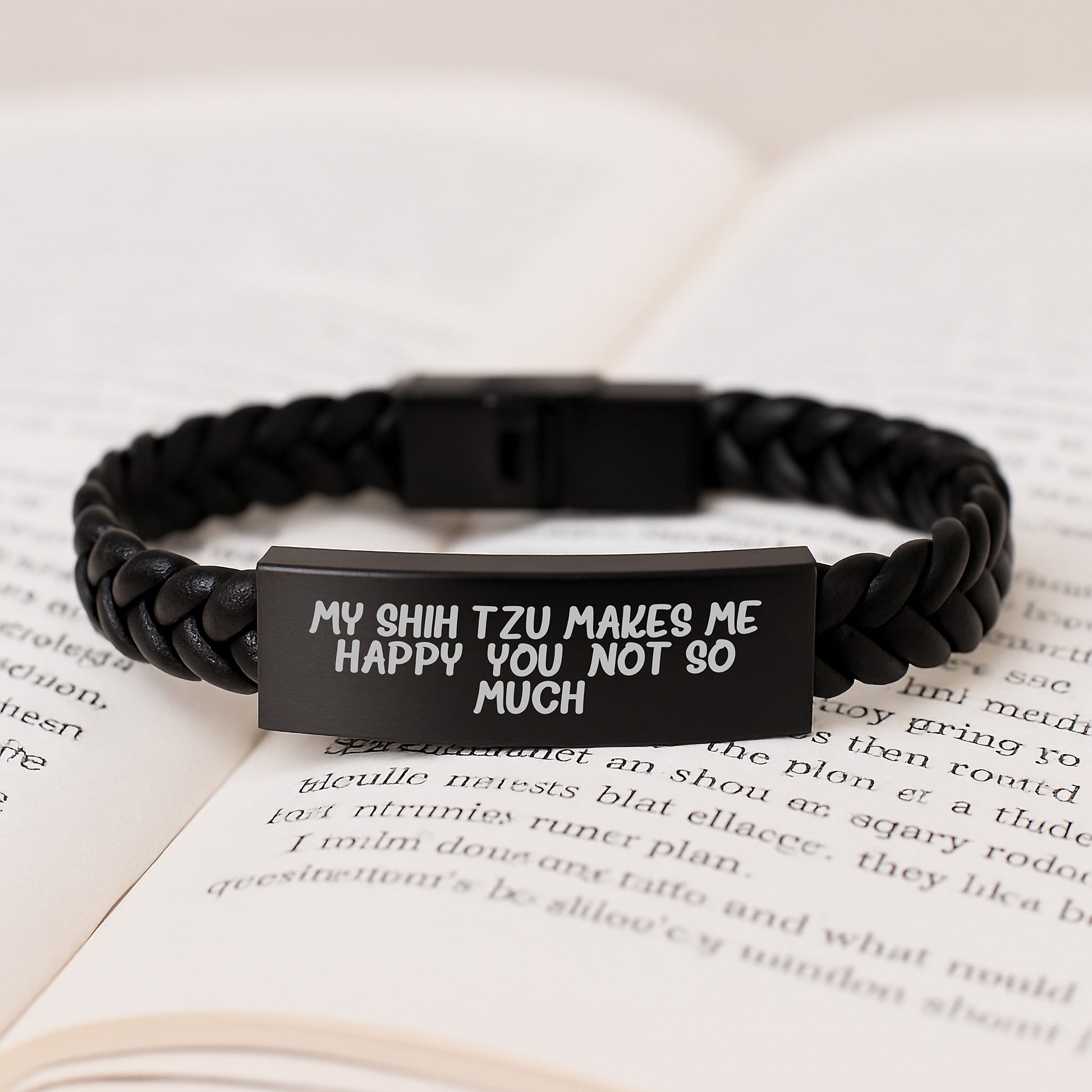 Funny Shih Tzu Dog Lover Gifts from Friends for Birthday Unique Interlaced Leather Bracelet, Stainless Steel Engraved - My Shih Tzu Makes Me Happy. You, Not So Much. - Image 3