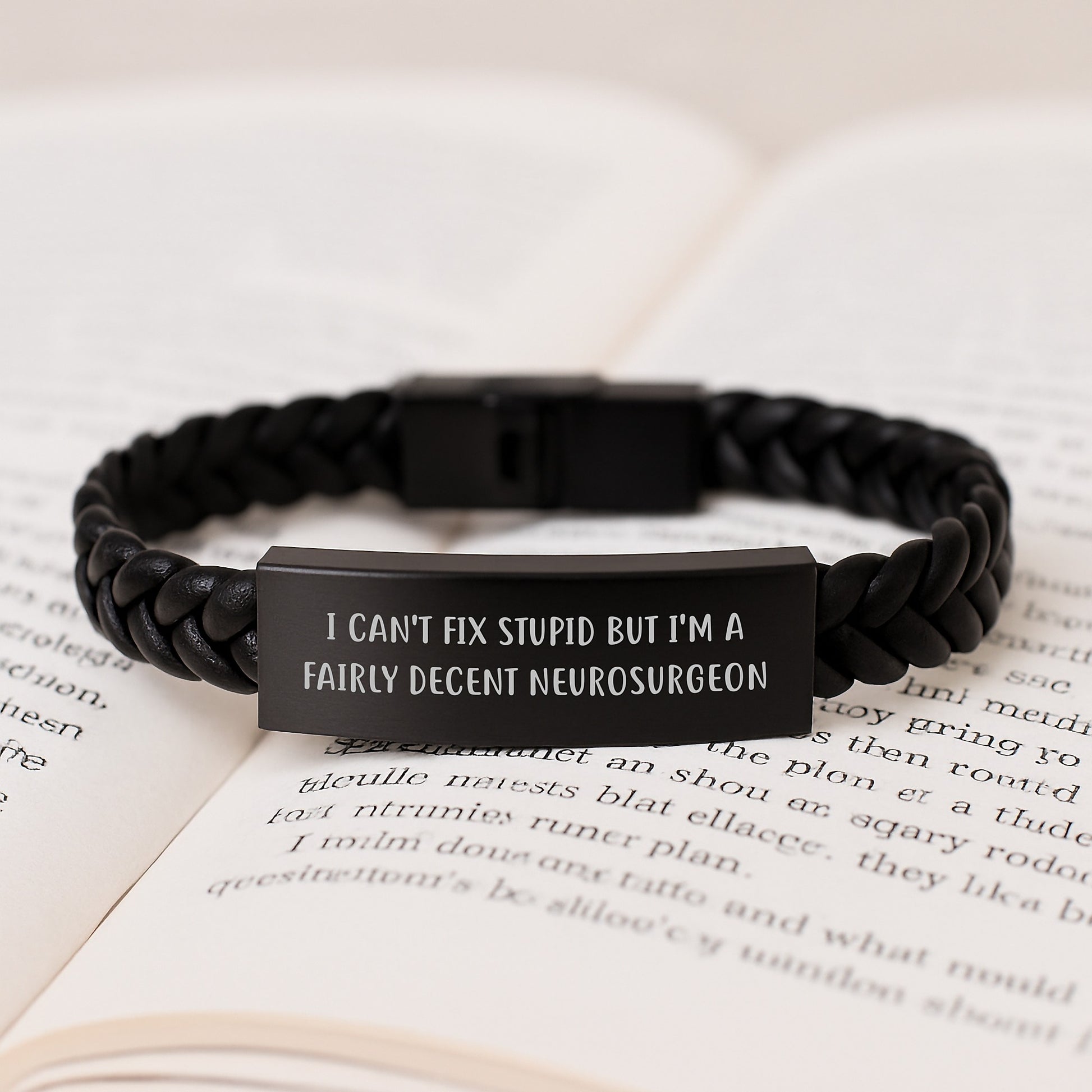 Funny Neurosurgeon Gifts from Men Friends for Graduation Unique Interlaced Leather Bracelet with I Can't Fix Stupid Quote - Image 3