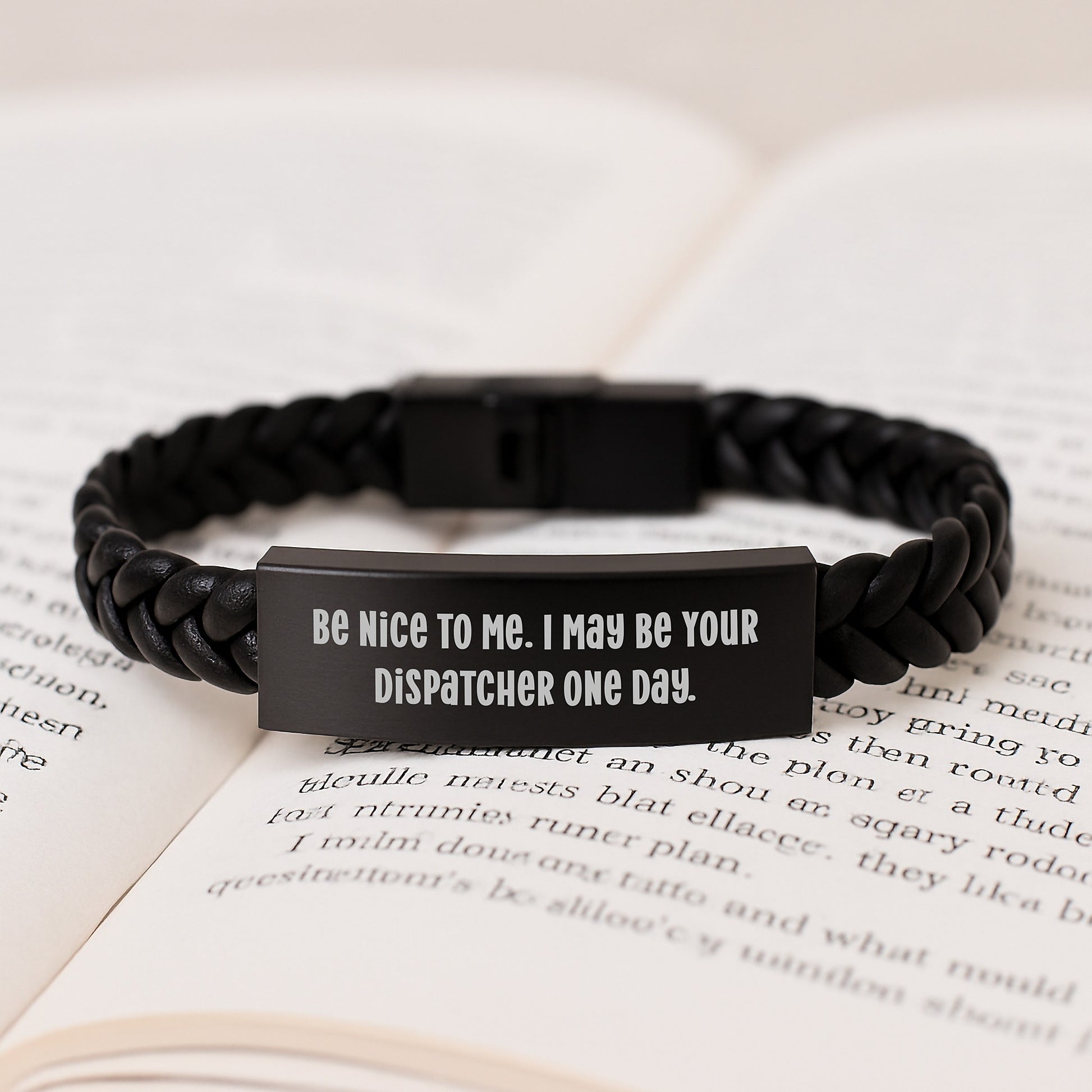 Funny Dispatcher Gifts from Men for Friends and Coworkers - Be Nice To Me I May Be Your Dispatcher One Day. Interlaced Leather Bracelet - Image 3