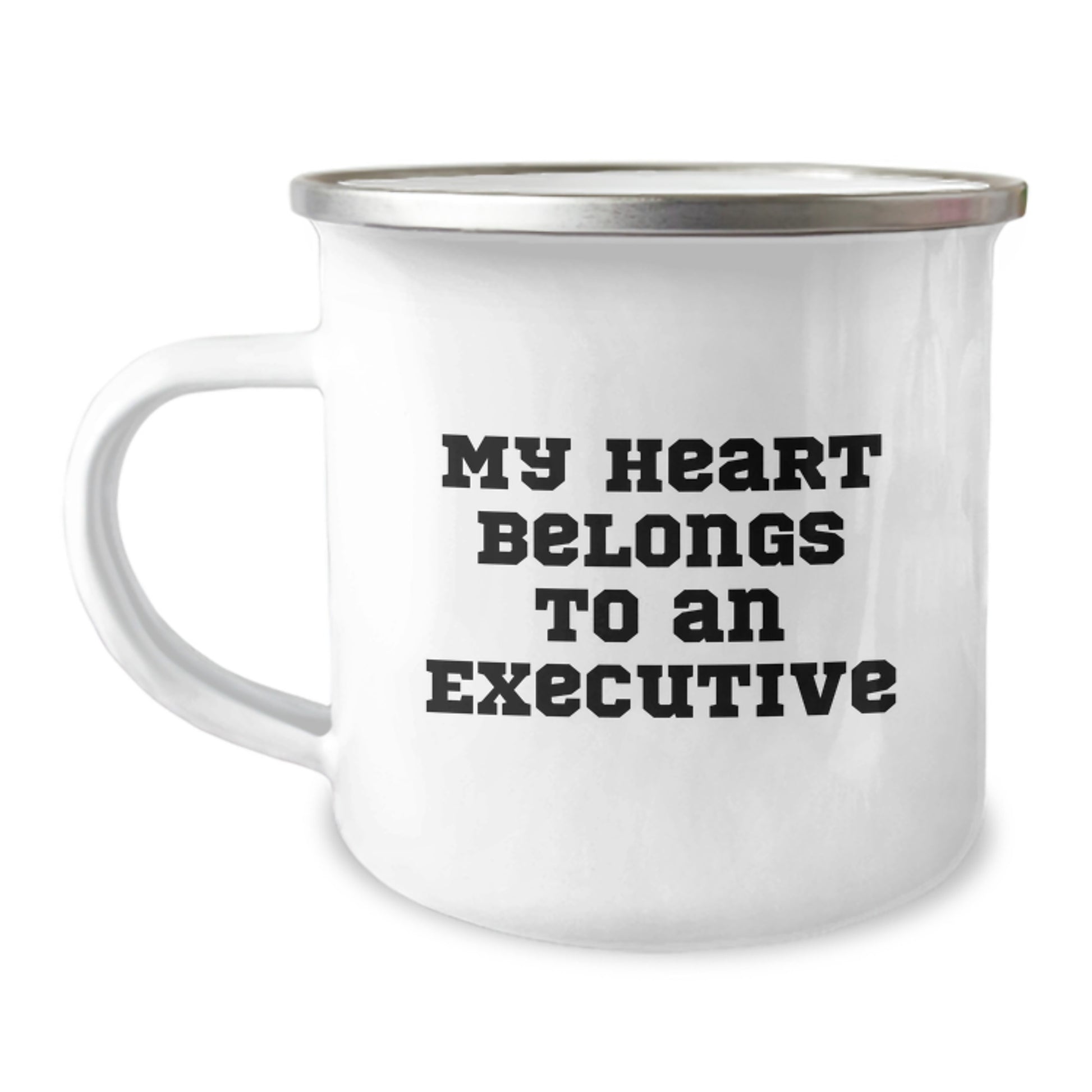 Cute Executive Gifts for Men - Funny Quote Camping Mug, 'My Heart Belongs To An Executive' Unique Christmas Unique Gifts from Men to Executive Friends - Image 1