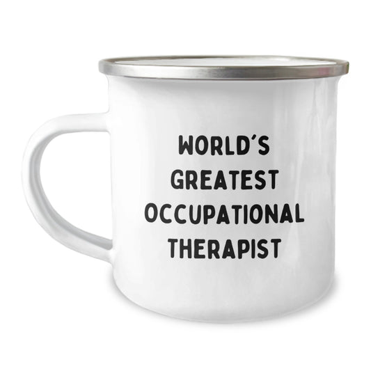 Occupational Therapist Gifts, Funny Inspirational Quote, World's Greatest Occupational Therapist, Camping Mug, Birthday Treats from Friends, Gifts for Occupational Therapist - Image 1