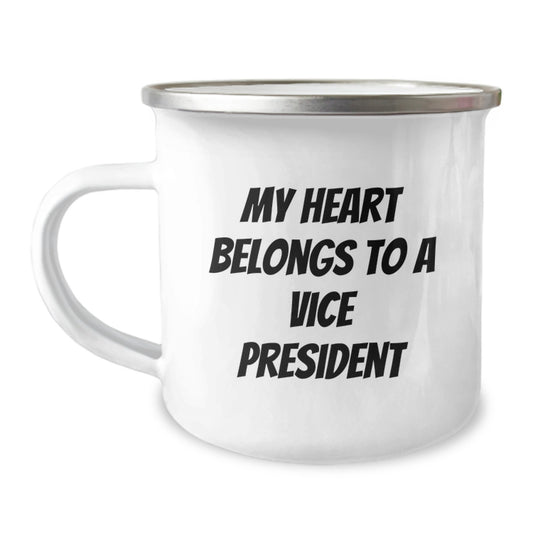 Funny Vice President Gifts for Men, Unique Graduation Unique Gifts from Friends, Vice President Camping Mug - My Heart Belongs To A Vice President Quote - Image 1
