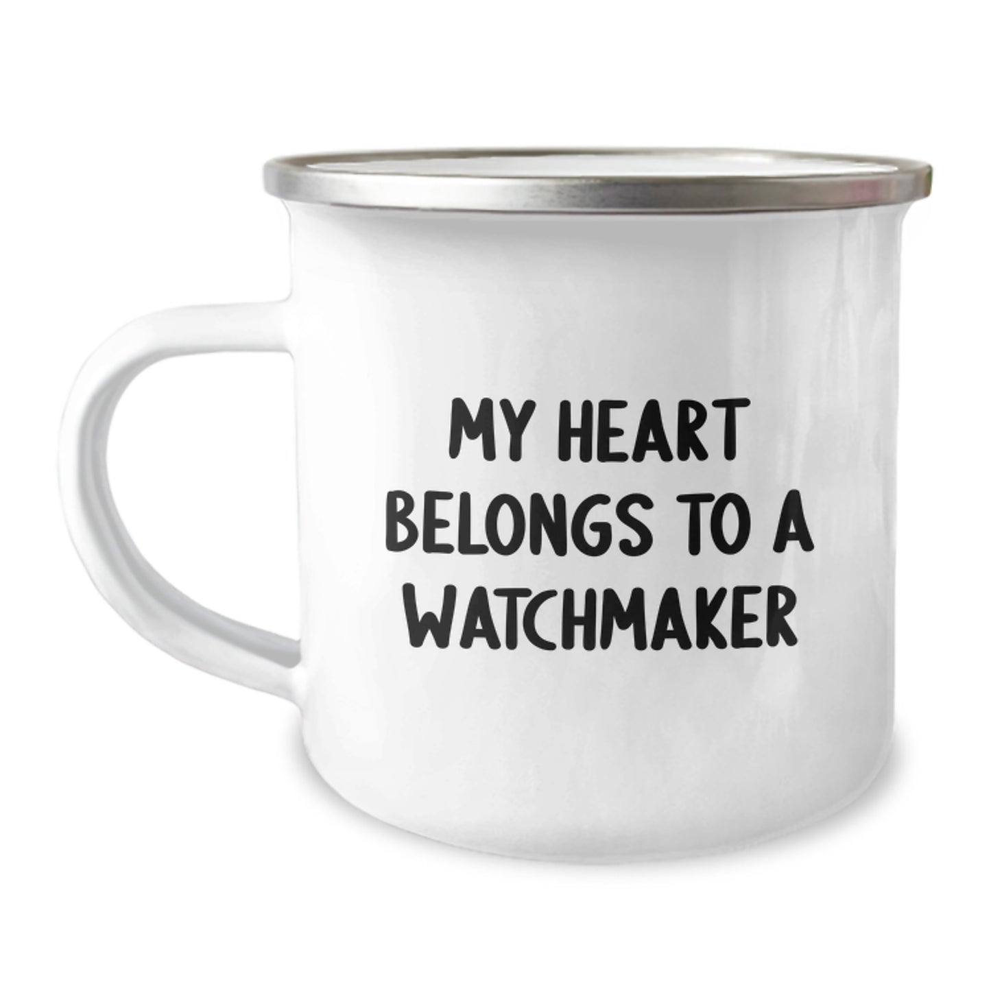 Funny Watchmaker Gifts for Him, Unique Camping Mug for Watchmaker Lover, 'My Heart Belongs To A Watchmaker', Graduation Unique Gifts from Men - Image 1