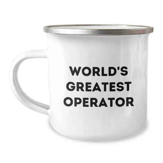 World's Greatest Operator Funny Camping Mug Gifts from Friends, Operator Camping Mug for Men, Women, Coworkers, Unique Christmas Unique Gifts - Image 1