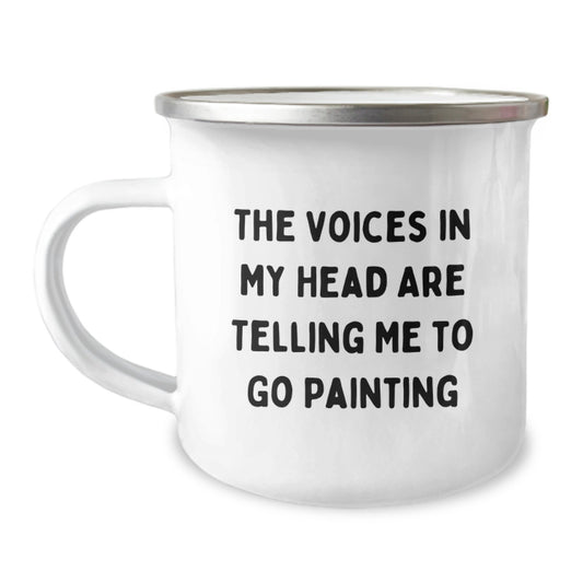 Funny Painting Gifts for Grad Graduation Unique Gifts from Friends - The Voices Encourage Me to Paint on This Camping Mug - Image 1