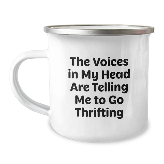 Funny Thrifting Gifts for Christmas - The Voices In My Head Are Telling Me To Go Thrifting Camping Mug for Men and Women - Image 1
