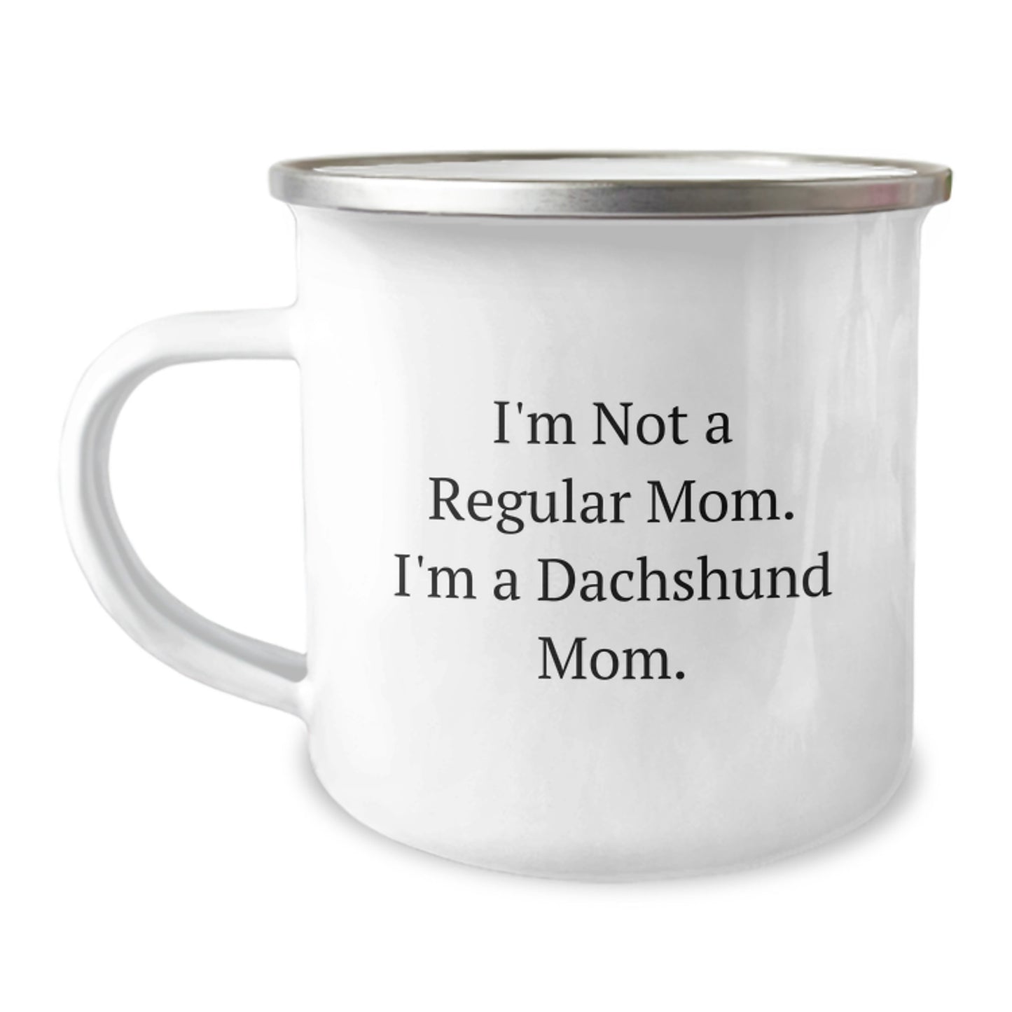 Funny Dachshund Dog Gifts, 'I'm Not A Regular Mom' Camping Mug for Dachshund Mom, Unique Christmas Memorable Presents from Family to Dachshund Lover - Image 1