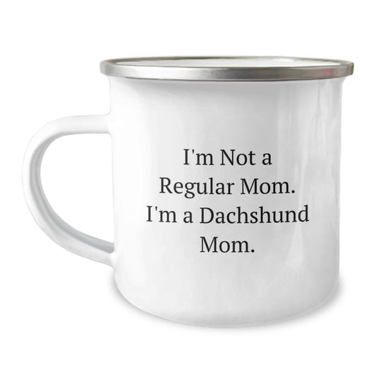 Funny Dachshund Dog Gifts, 'I'm Not A Regular Mom' Camping Mug for Dachshund Mom, Unique Christmas Memorable Presents from Family to Dachshund Lover - Image 1