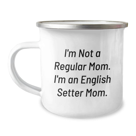 English Setter Dog Camping Mug, Funny Quote Gifts from Mom for English Setter Dog Lovers, Christmas Unique Gifts for Men, Women, Friends, Coworkers, Family - Image 1