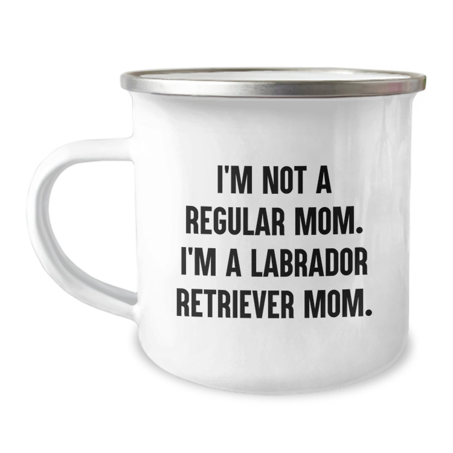 Funny Labrador Retriever Dog Gifts for Mom Graduation Unique Mugs, Gifts from Family Women to Friends, I'm Not A Regular Mom. I'm A Labrador Retriever Mom. Camping Mug - Image 1