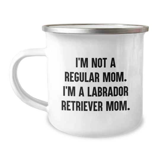 Funny Labrador Retriever Dog Gifts for Mom Graduation Unique Mugs, Gifts from Family Women to Friends, I'm Not A Regular Mom. I'm A Labrador Retriever Mom. Camping Mug - Image 1