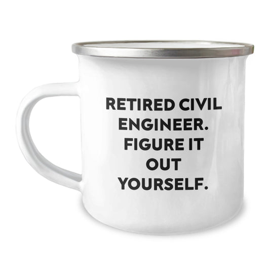 Civil Engineer Gifts for Christmas Funny Quote Retired Engineer Men, Unique Camping Mug for Men from Friends - Image 1