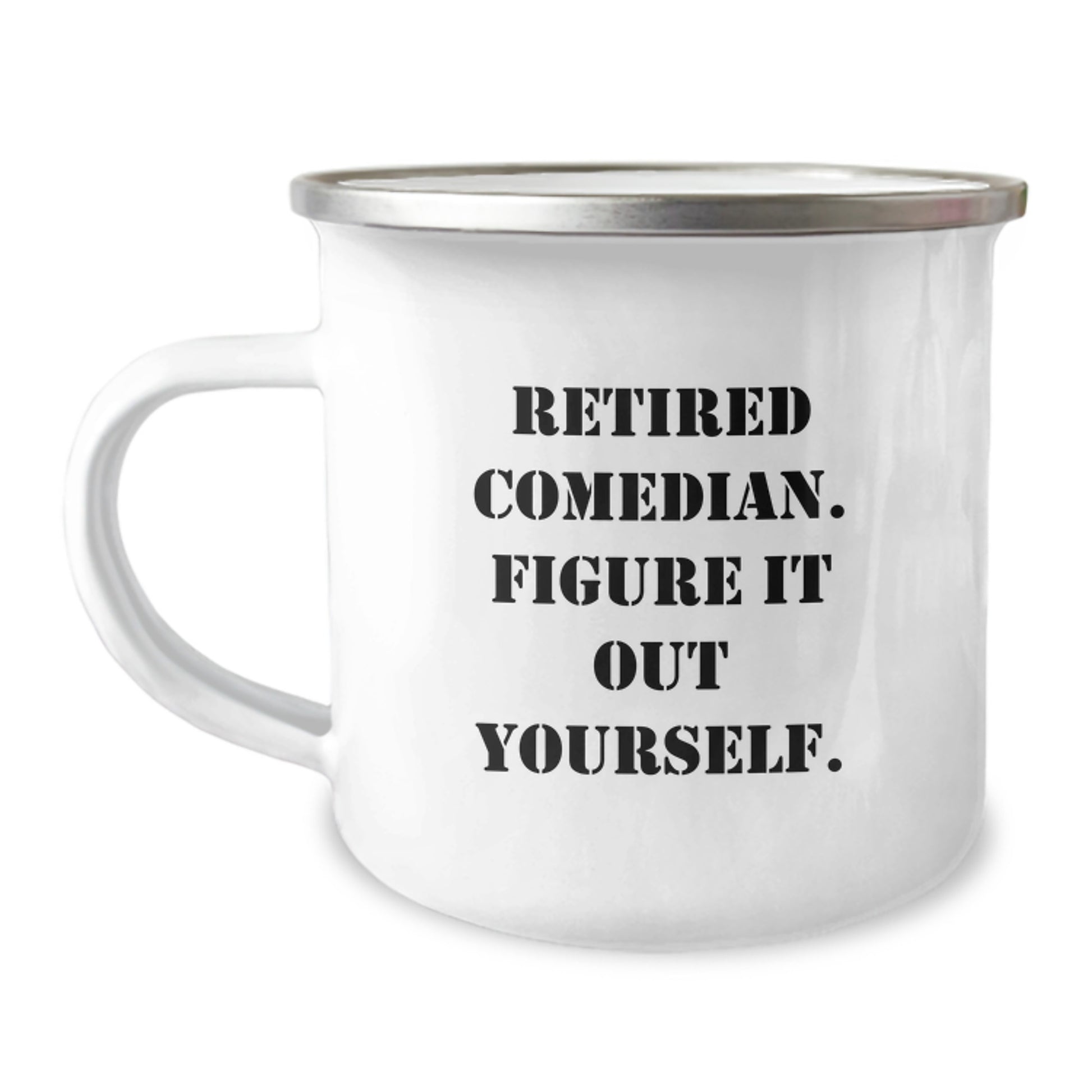 Funny Comedian Gifts from Friends, Comedian Camping Mug for Comedian Men, Retired Comedian Figure It Out Yourself Christmas Unique Gifts - Image 1