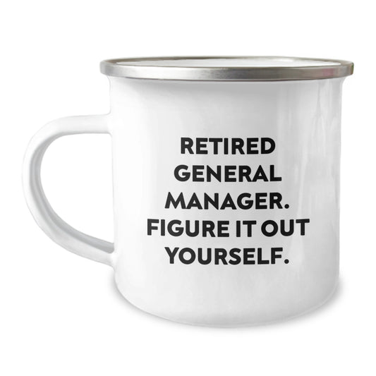 Funny General Manager Gifts for Men, Retirement Camping Mug, 'Figure It Out Yourself' Inspirational Quote, 12 oz Stainless Steel Enamel Finish - Image 1