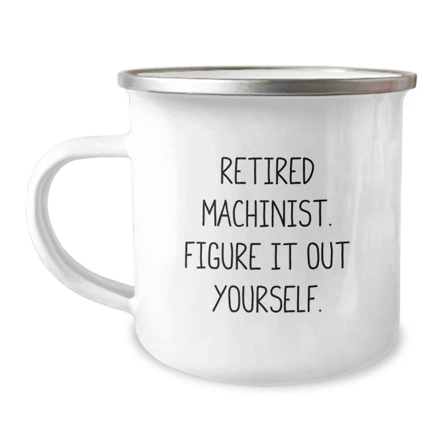 Funny Machinist Gifts from Friends, Retired Machinist, Camping Mug for Machinist, Unique Birthday Unique Gifts for Men, Women, Family, Coworkers - Image 1