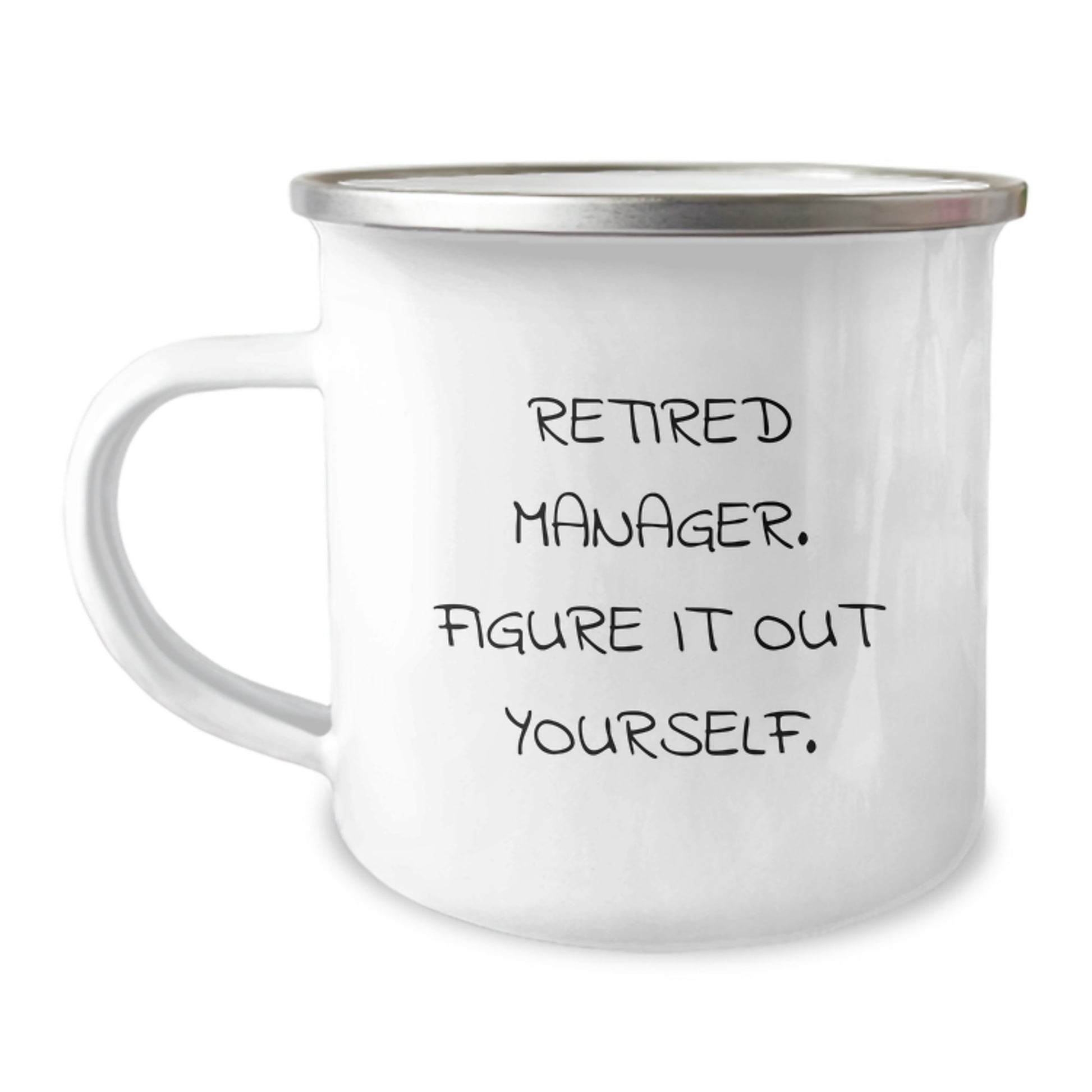 Funny Graduation Gifts for Manager, Funny Gifts from Friends to Manager, Manager Camping Mug with Retired Manager Quote - Image 1