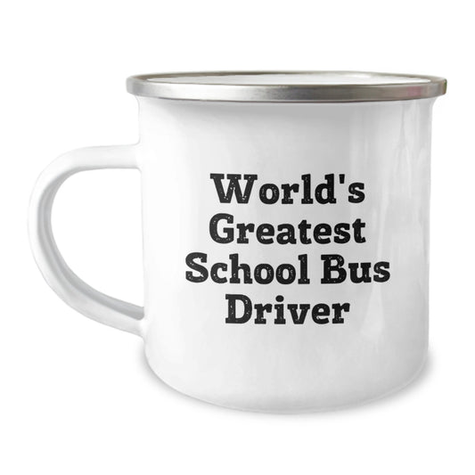 Funny World's Greatest School Bus Driver Gifts for School Bus Driver Men Camping Mug - Father's Day Unique - Image 1