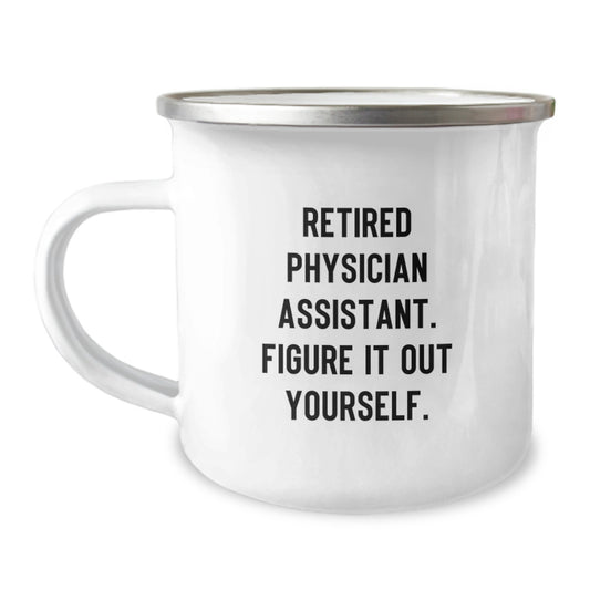 Funny Gifts for Physician Assistant Friends and Family - Camping Mug with 'Figure It Out Yourself' Quote - Perfect for Christmas - Image 1