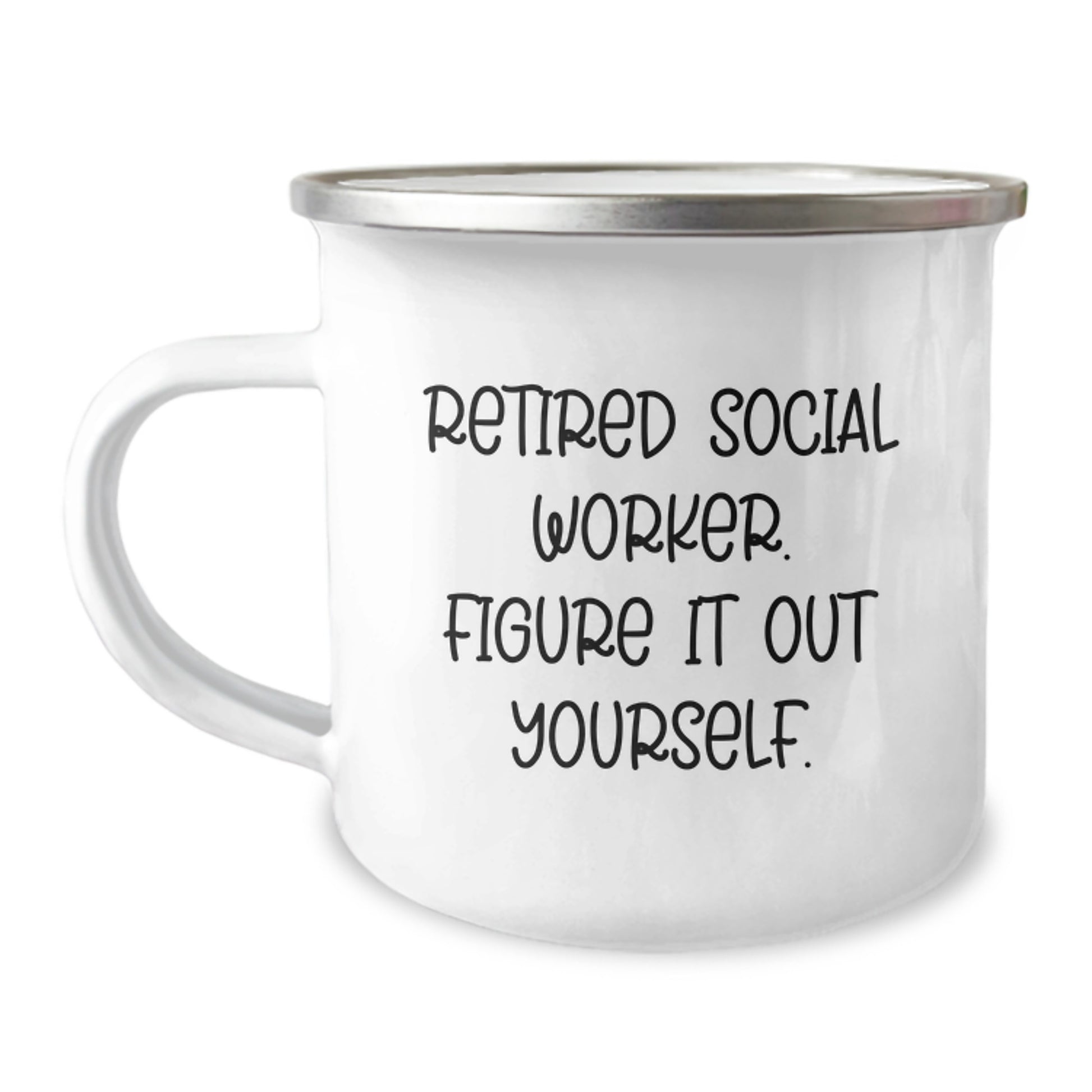 Funny Social Worker Camping Mug Gifts from Friends to Social Worker, Christmas Unique Gifts for Social Worker, 'Retired Social Worker. Figure It Out Yourself.' - Image 1