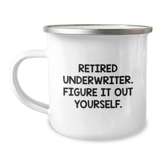 Funny Underwriter Gift, Perfect for Men or Women Colleagues, Christmas Unique Gifts from Friends, Inspirational Quote Underwriter Mugs 12 oz Stainless Steel Enamel Finish - Image 1