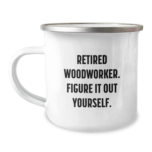 Funny Woodworker Gifts from Friends, Retirement Woodworker Camping Mug for Men, Graduation Unique Gifts for Dad - Image 1