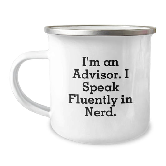 Funny Advisor Gifts for Men, Unique Graduation Unique Gifts from Friends to Men Advisors who Speak Fluently In genius, 12 oz Stainless Steel Camping Mug - Image 1