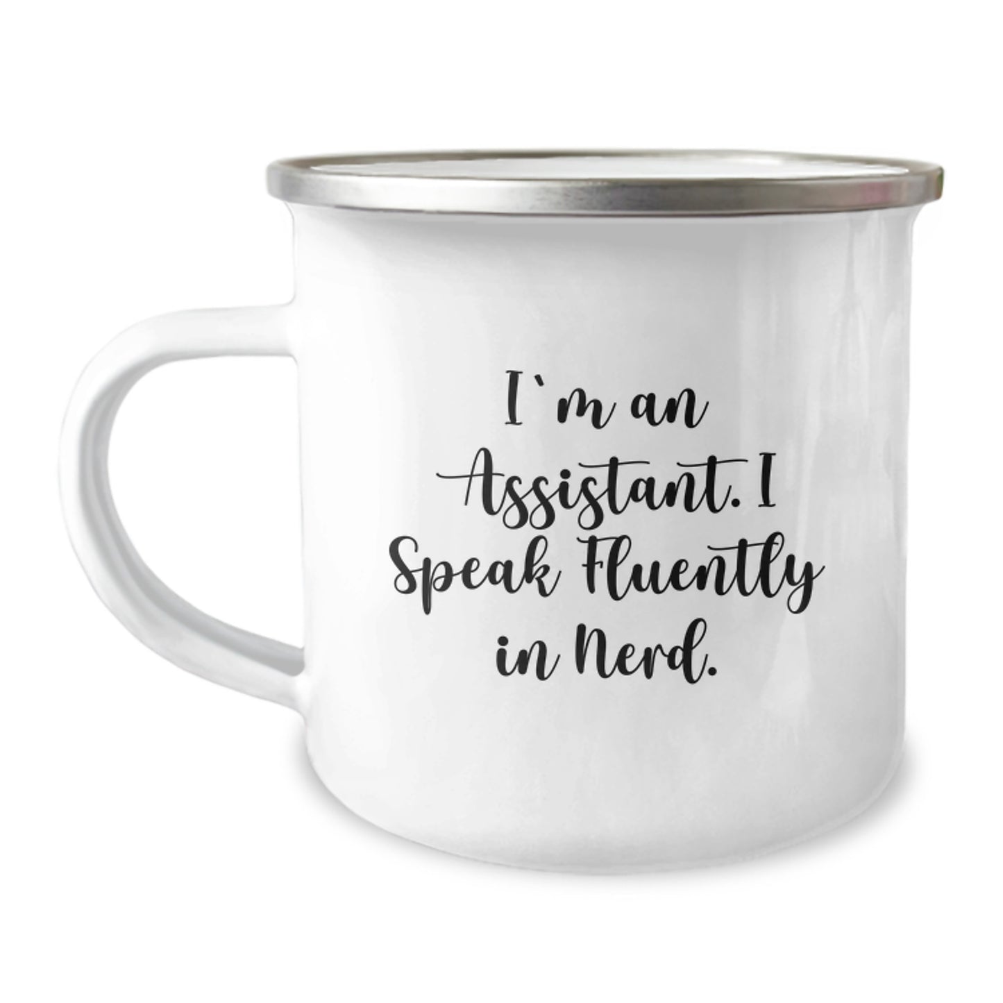 Funny Assistant Gifts for Him - Christmas Unique Presents from Friends or Family - 'I'm An Assistant, I Speak Fluently In genius.' Enamel Camping Mug - Image 1