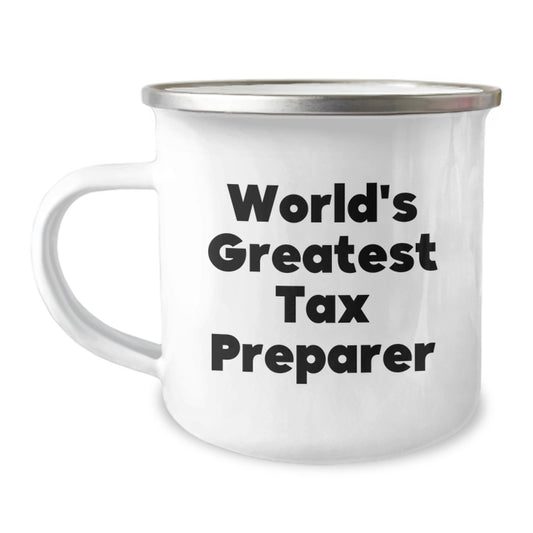 Funny Tax Preparer Gifts from Friends, World's Greatest Tax Preparer Quote, 12 oz Stainless Steel Camping Mug for Birthday, Gifts for Tax Preparer - Image 1