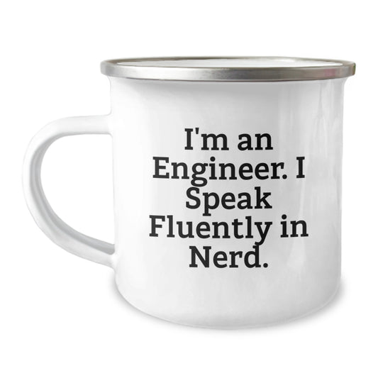 Funny Engineer Quotes Gifts for Men from Friends - Christmas Unique Engineer Mug, I'm An Engineer I Speak Fluently In genius, Camping Mug - Image 1