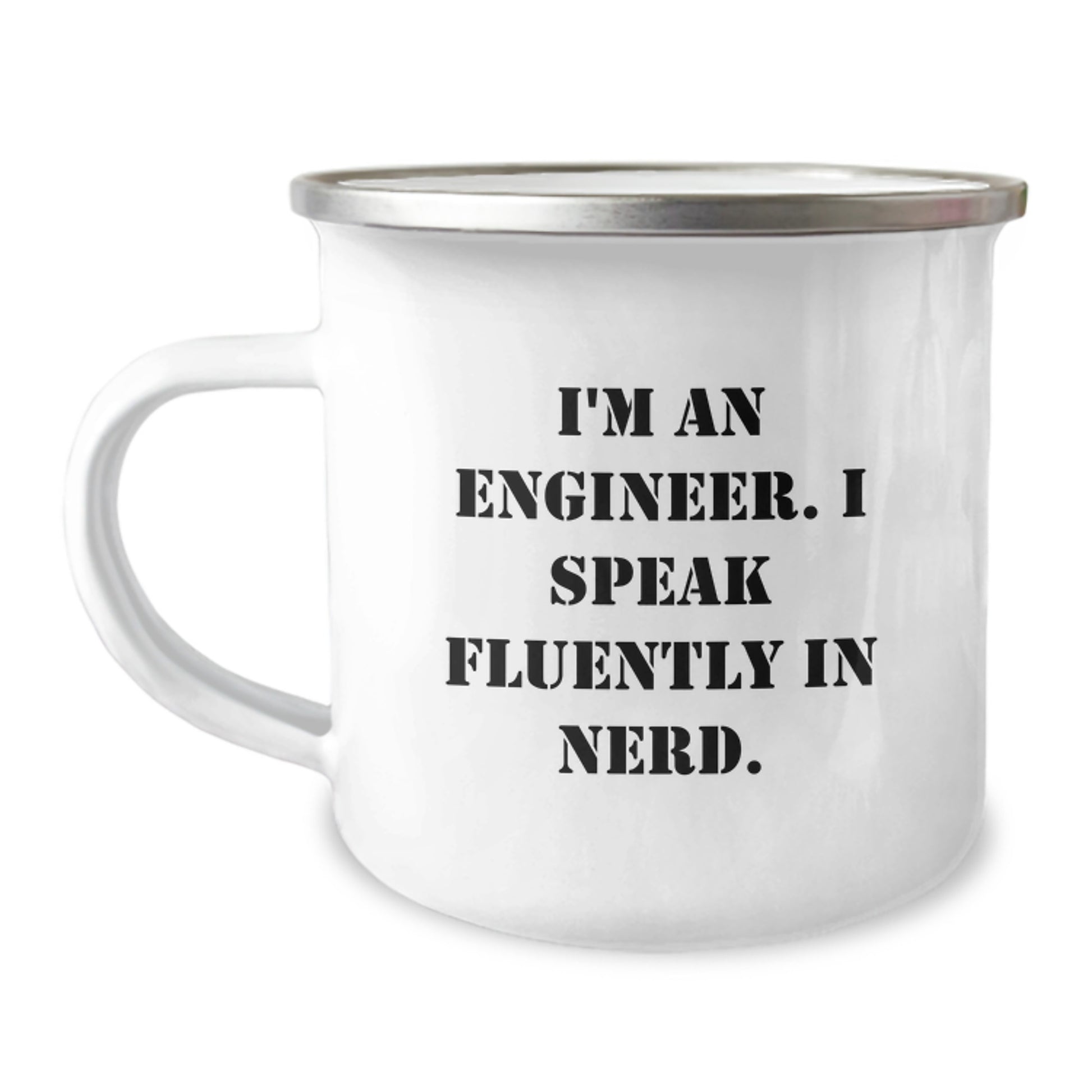 Funny Engineer Gifts for Men, Unique Christmas Unique Gifts from Friends to Engineers, Camping Mug with 'I'm An Engineer. I Speak Fluently In genius.' Quote, 12 oz Stainless Steel with Enamel - Image 1