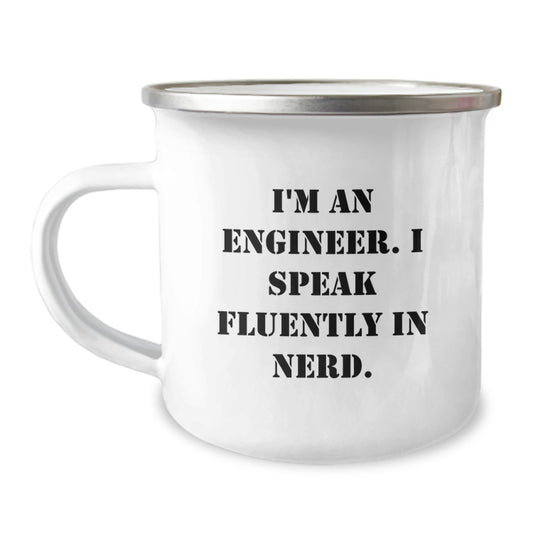 Funny Engineer Gifts for Men, Unique Christmas Unique Gifts from Friends to Engineers, Camping Mug with 'I'm An Engineer. I Speak Fluently In genius.' Quote, 12 oz Stainless Steel with Enamel - Image 1