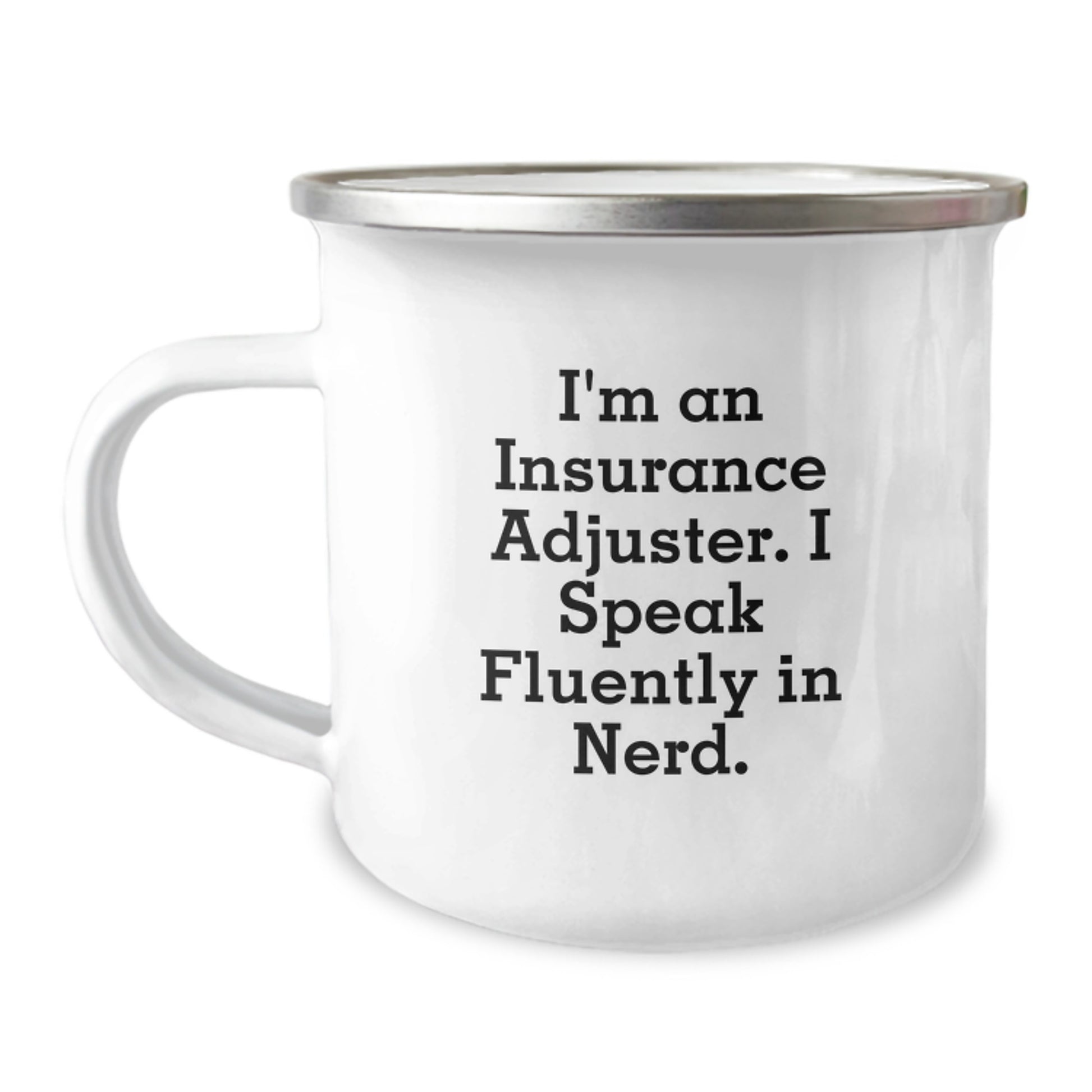 Insurance Adjuster Gifts from Friends, Funny Camping Mug for Insurance Adjuster, Graduation Unique Gifts, 'I'm An Insurance Adjuster. I Speak Fluently In genius.' - Image 1