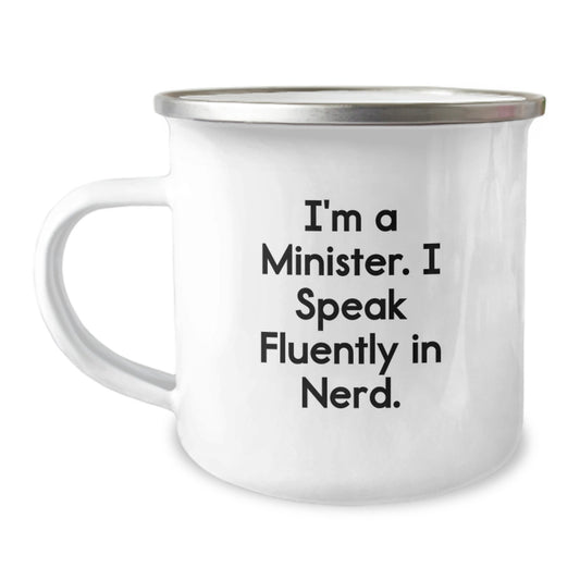 Funny Minister Gifts from Friends, Unique Camping Mug for Graduation, I'm A Minister. I Speak Fluently In genius. - Image 1