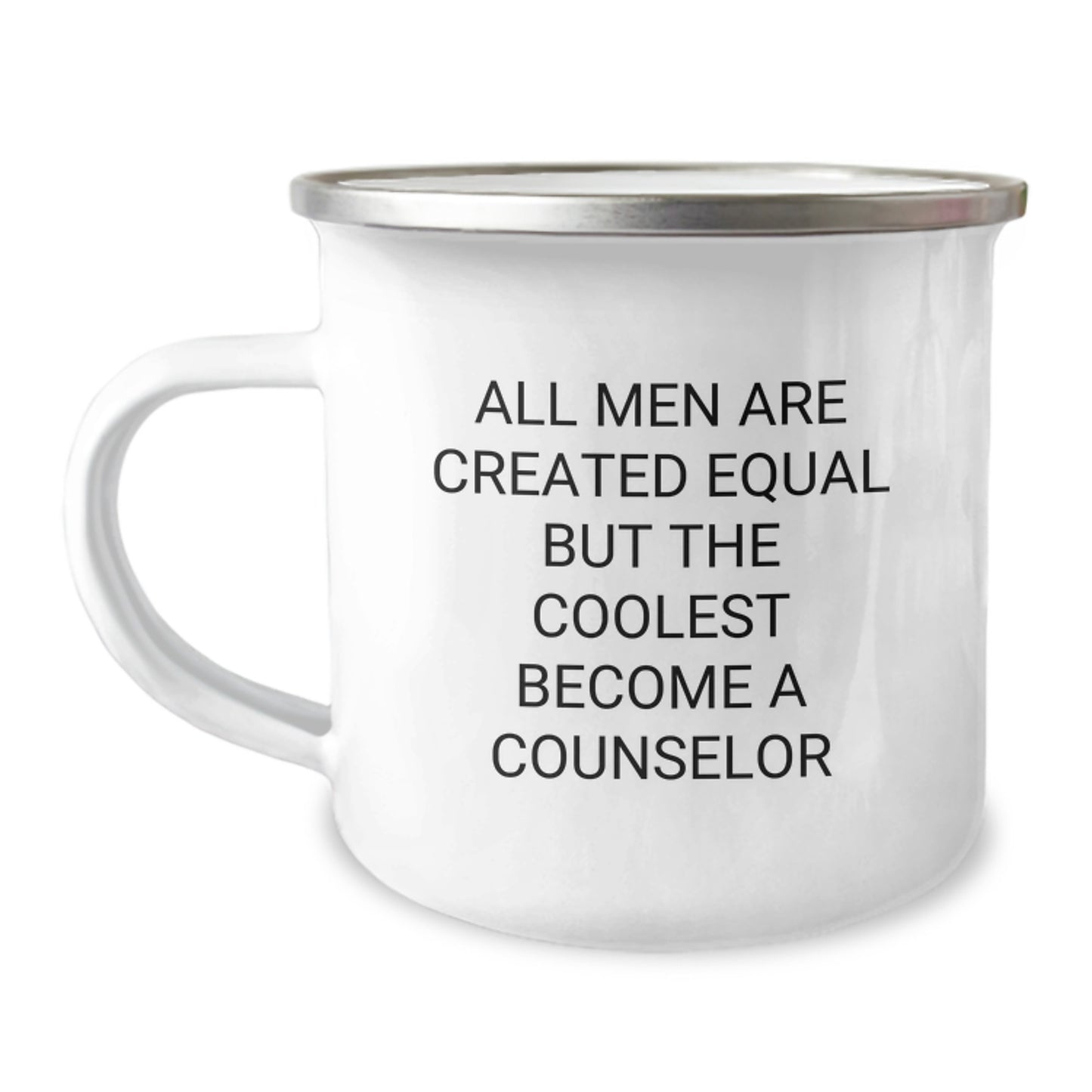 Funny Counselor Gifts from Men, Unique Valentine's Unique Gifts for Counselors, Camping Mug with 'All Men Are Created Equal But The Coolest Become A Counselor' Quote - Image 1