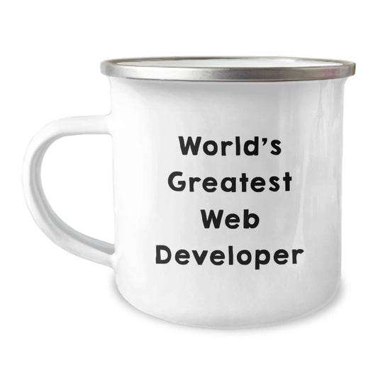 World's Greatest Web Developer Funny Birthday Unique Gift for Him or Her from Friends or Coworkers - 12 oz Stainless Steel Enamel Camping Mug - Image 1