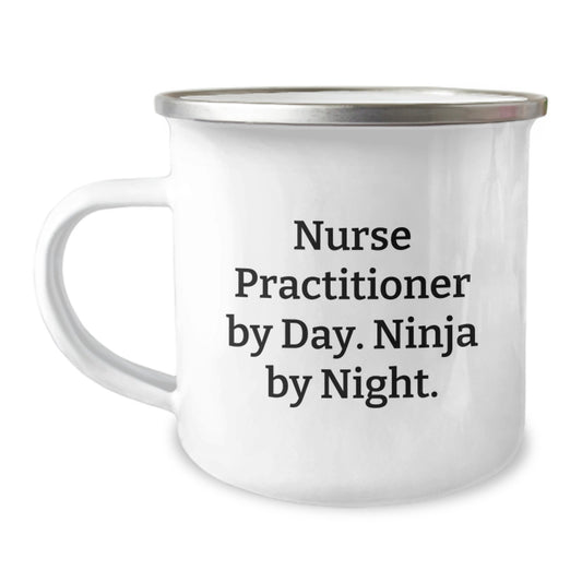 Funny Nurse Practitioner Gifts from Men to Women - Camping Mug with Quote 'Nurse Practitioner By Day. Ninja By Night.' for Christmas Unique Gifts - Image 1