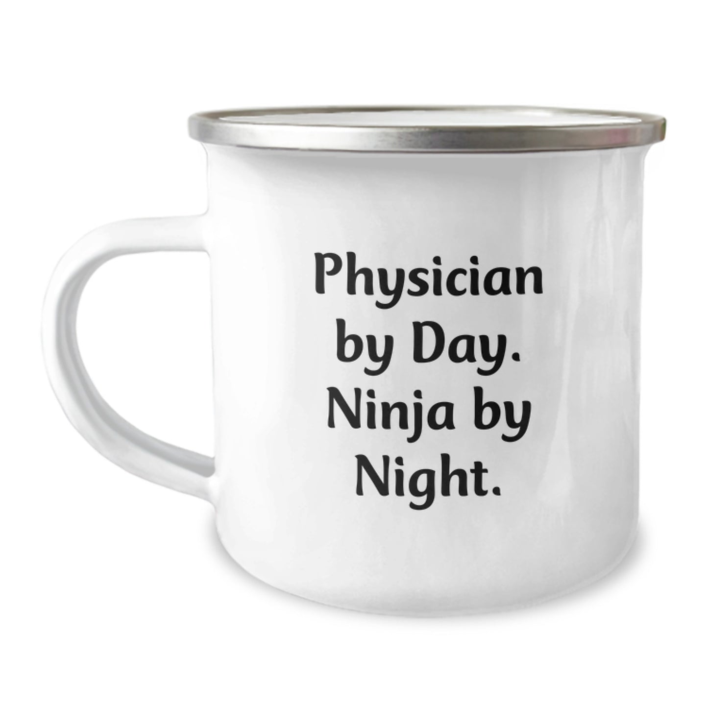 Physician Gifts from Friends for Graduation Unique Camping Mugs, Funny Quote Physician by Day Ninja by Night, 12 oz Stainless Steel Enamel Finish - Image 1