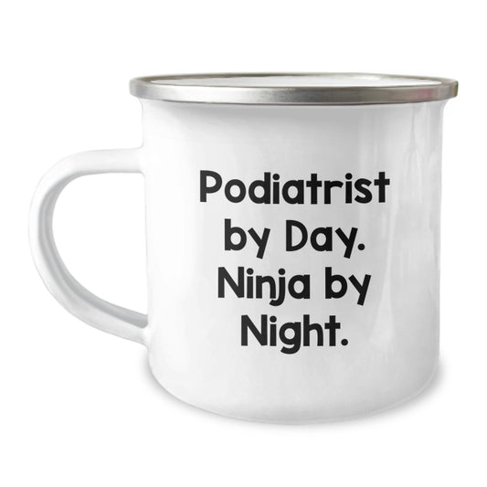 Funny Podiatrist Gifts from Friends, Unique Camping Mug for Podiatrist By Day Ninja By Night Graduation Unique Gifts, Stainless Steel 12 oz Capacity - Image 1