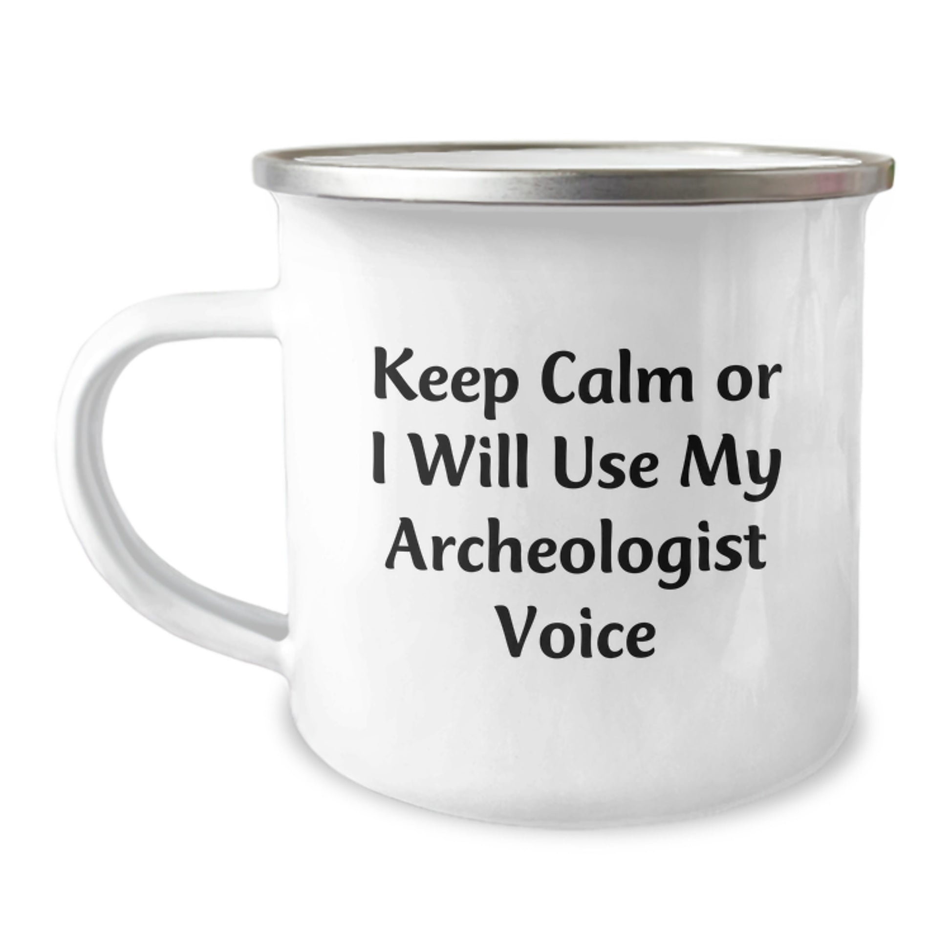 Funny Archeologist Gifts for Men - Keep Calm Or I Will Use My Archeologist Voice - Camping Mug Valentine's Unique from Family - Image 1
