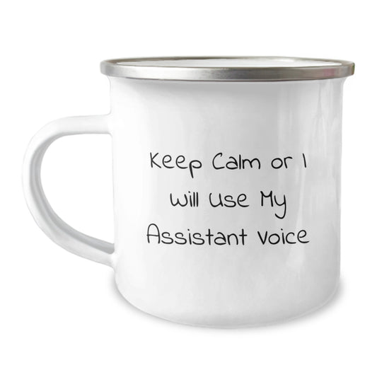 Funny Assistant Gifts from Men to Friends for Valentine's - Keep Calm Or I Will Use My Assistant Voice Camping Mug - Image 1