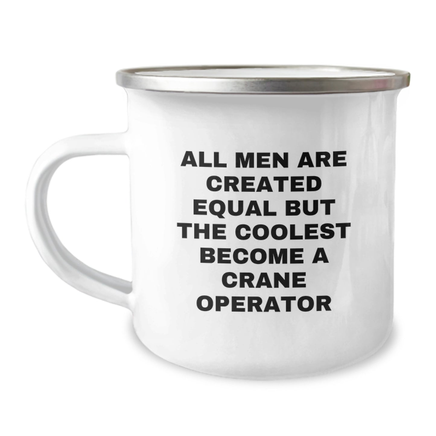 Gifts from Men Who Appreciate Cool Crane Operators, 'All Men Are Created Equal But The Coolest Become A Crane Operator', Unique Christmas Unique Gifts for Him - Image 1
