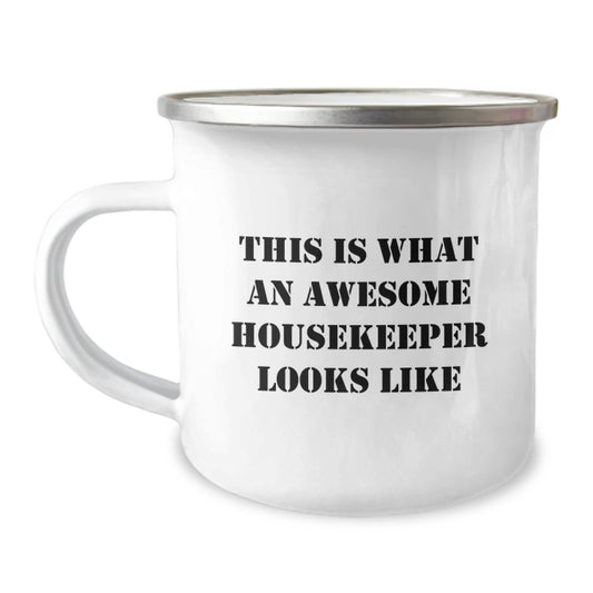 Funny Housekeeper Gifts from Men to Family - Awesome Housekeeper Camping Mug for Christmas Unique Gifts - 12 oz Stainless Steel Enamel Mug with Permanent Quote - Image 1