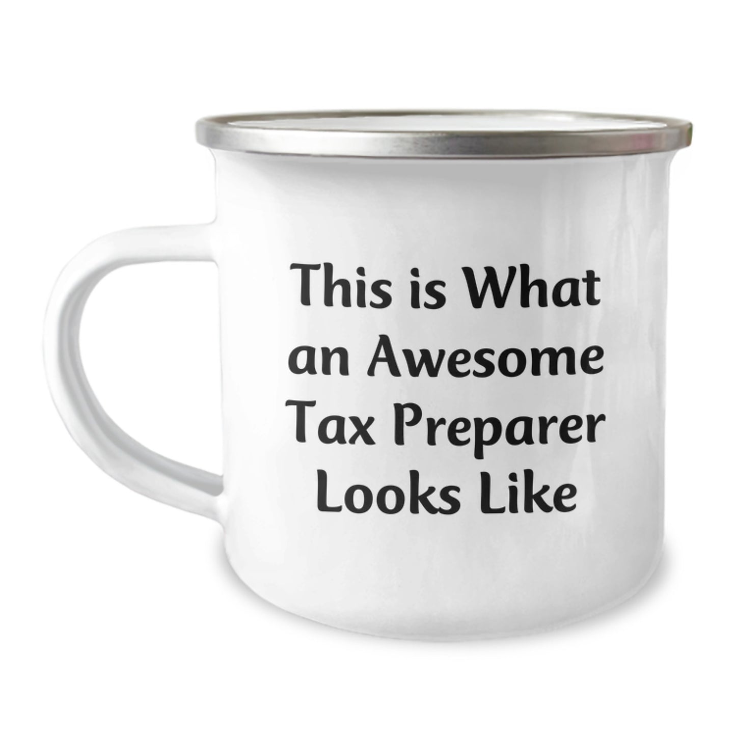 Gifts from Friends for Awesome Tax Preparer Camping Mug, Funny Quote, 12 oz Stainless Steel Enamel Finish, Christmas Unique Gifts for Men, Women, Coworkers, Family - Image 1