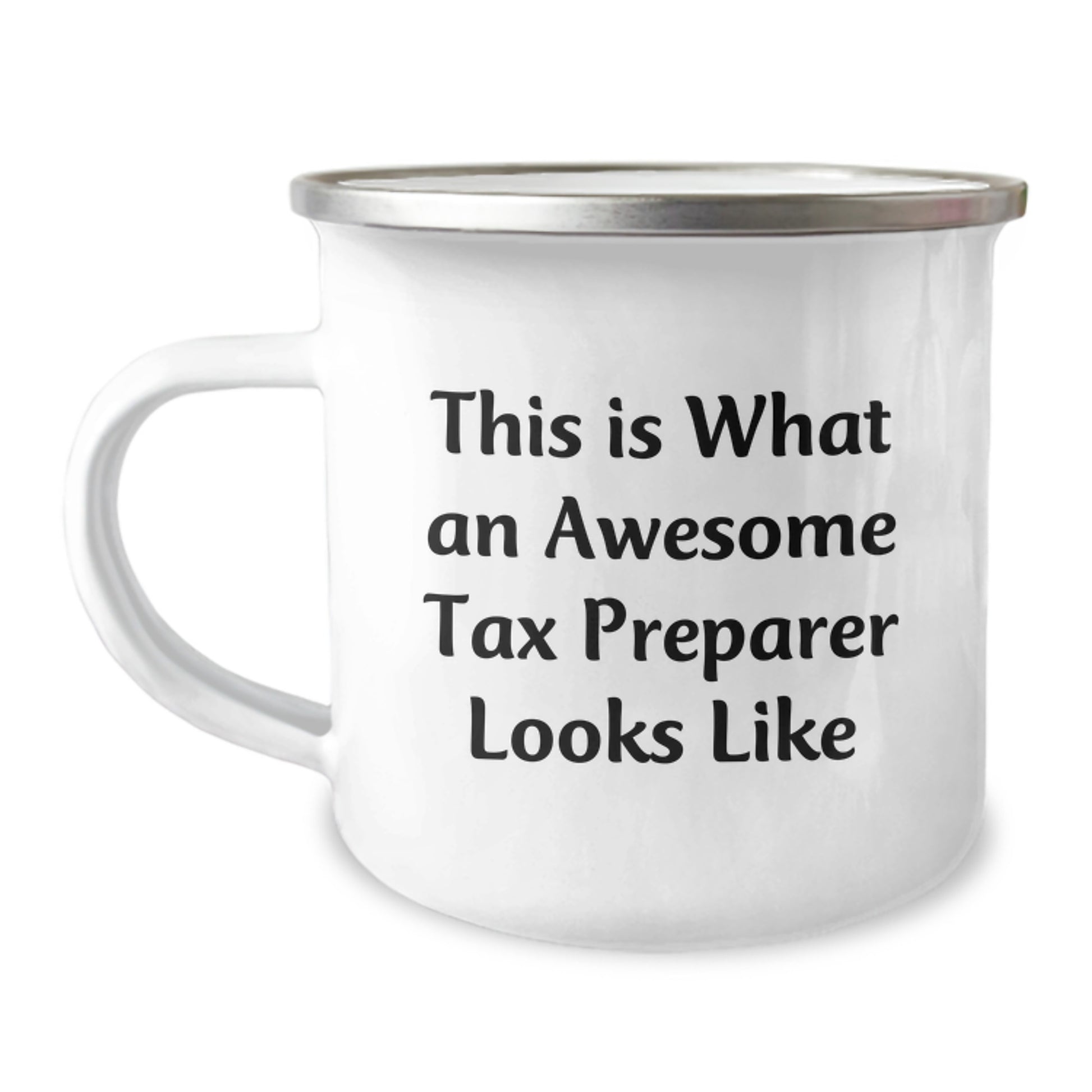 Gifts from Friends for Awesome Tax Preparer Camping Mug, Funny Quote, 12 oz Stainless Steel Enamel Finish, Christmas Unique Gifts for Men, Women, Coworkers, Family - Image 1