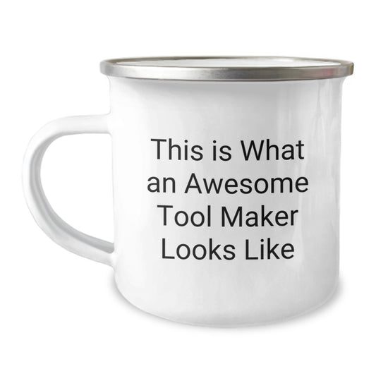 Funny Tool Maker Gifts for Men - Camping Mug with Inspirational Quote 'This Is What An Awesome Tool Maker Looks Like' - Christmas Unique Gifts from Friends - Image 1