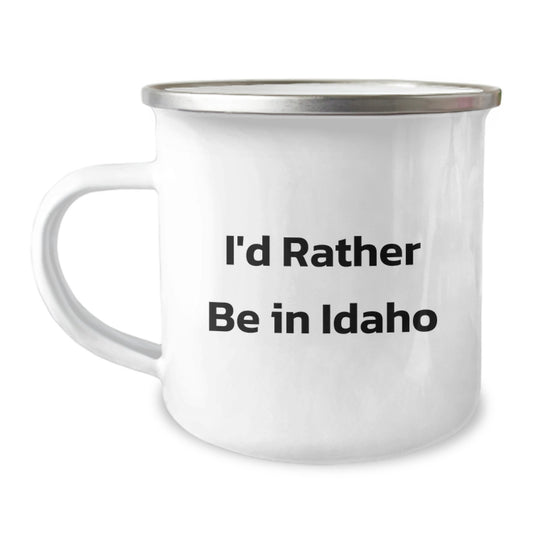 Funny Idaho Gifts from Friends to Family - I'd Rather Be In Idaho Camping Mug for Graduation - Image 1