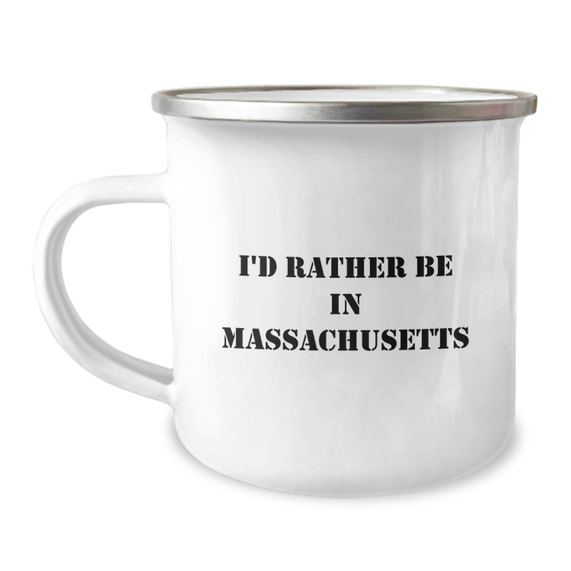 Funny Massachusetts Gifts for Him, Unique Camping Mug with I'd Rather Be In Massachusetts Quote, Perfect Graduation Gift from Friends - Image 1