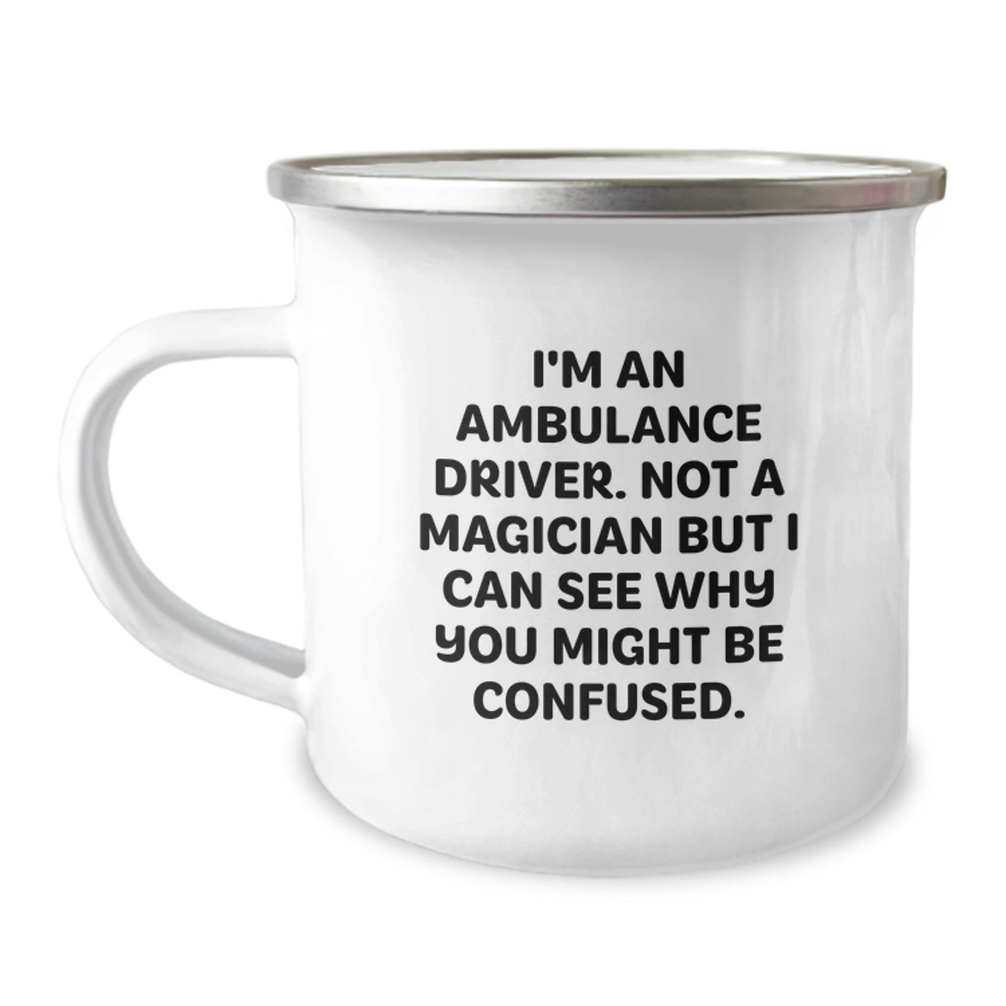 Funny Ambulance Driver Gifts for Men - Ambulance Driver Christmas Unique Gifts from Friends - 'I'm An Ambulance Driver' Camping Mug for Ambulance Driver - Image 1