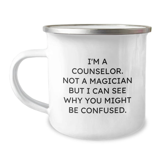 Funny Counselor Gifts from Family - I'm A Counselor. Not A Magician But I Can See Why You Might Be Confused. Camping Mug for Counselors, Christmas Unique Gifts - Image 1